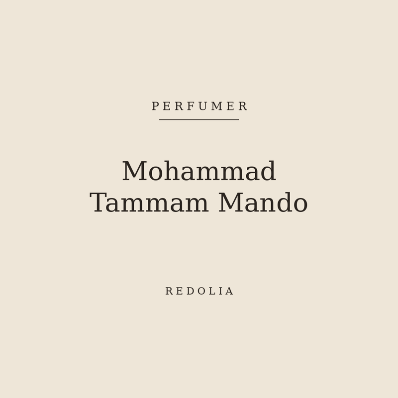 Mohammad Tammam Mando, perfumer — Redolia