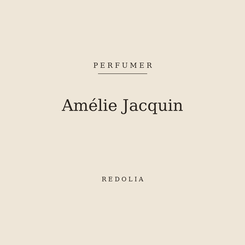 Amélie Jacquin, perfumer — Redolia