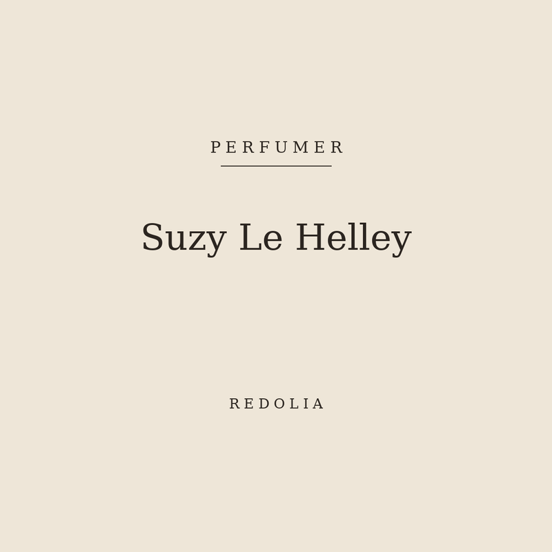 Suzy Le Helley, perfumer — Redolia