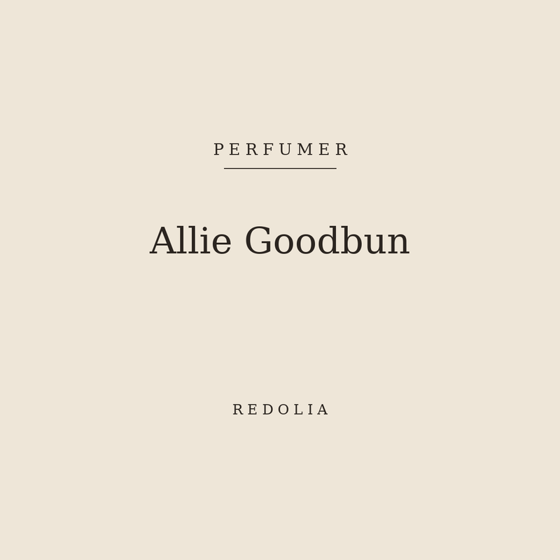 Allie Goodbun, perfumer — Redolia