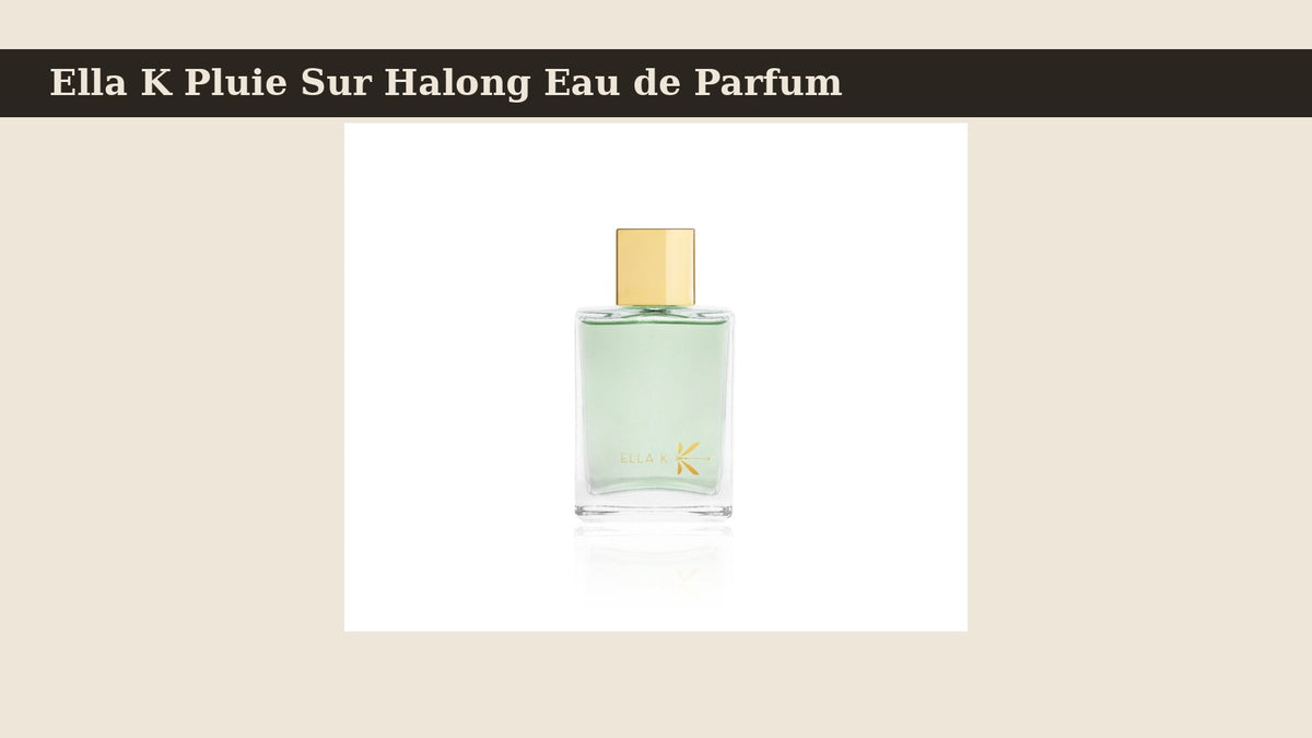 Ella K Pluie Sur Halong Eau de Parfum fragrance bottle