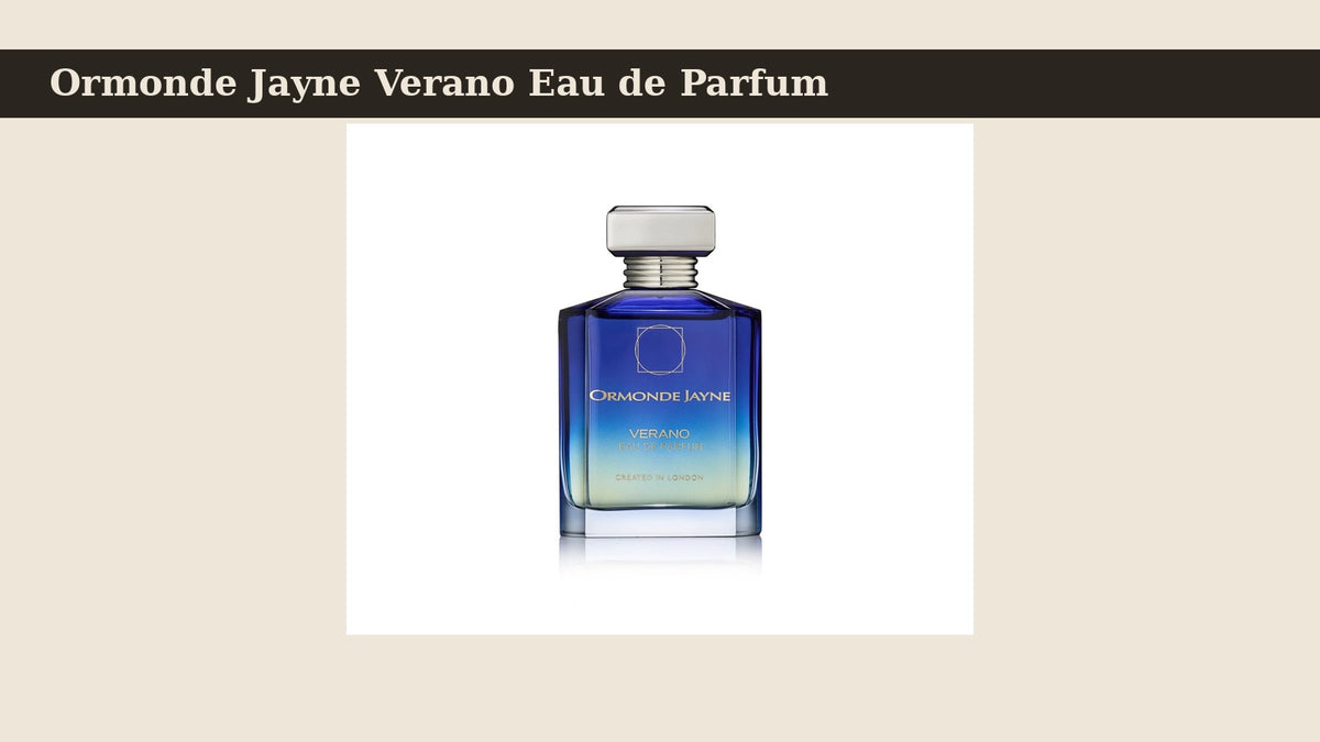 Ormonde Jayne Verano Eau de Parfum fragrance bottle