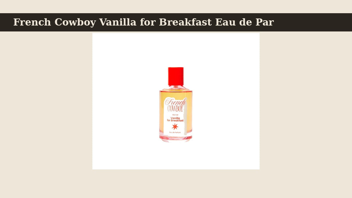 French Cowboy Vanilla for Breakfast Eau de Parfum fragrance bottle