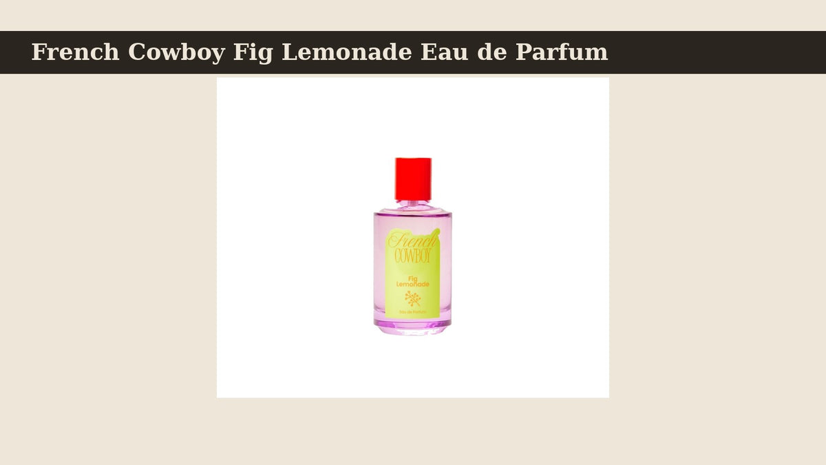 French Cowboy Fig Lemonade Eau de Parfum fragrance bottle