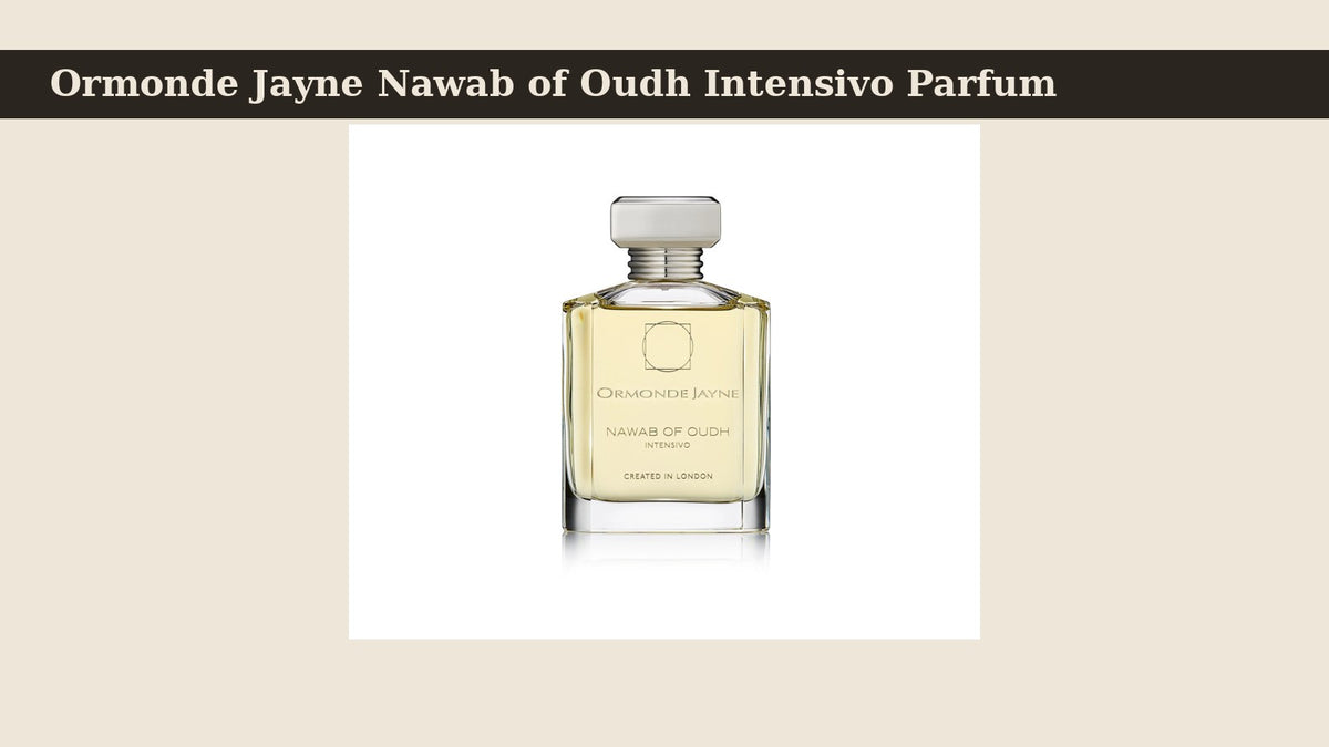 Ormonde Jayne Nawab of Oudh Intensivo Parfum fragrance bottle