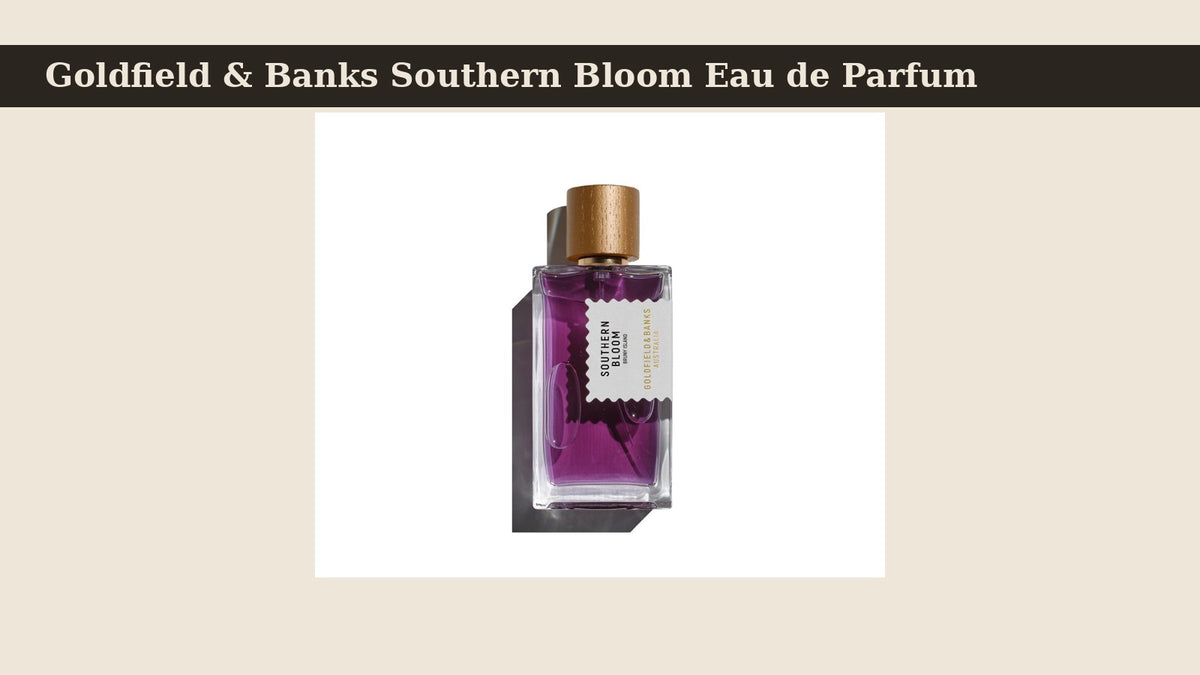 Goldfield & Banks Southern Bloom Eau de Parfum fragrance bottle