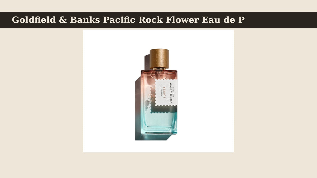 Goldfield & Banks Pacific Rock Flower Eau de Parfum fragrance bottle