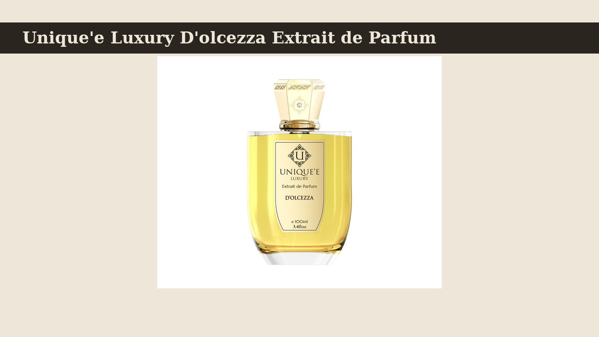 Unique'e Luxury D'olcezza Extrait de Parfum fragrance bottle