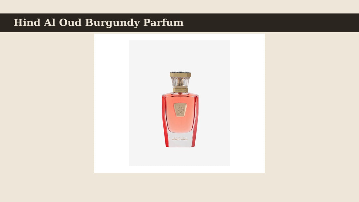 Hind Al Oud Burgundy Parfum fragrance bottle