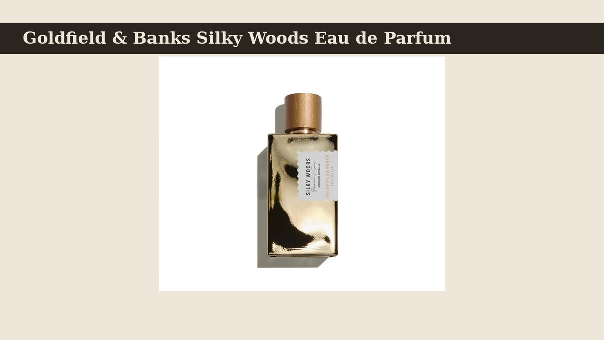 Goldfield & Banks Silky Woods Eau de Parfum fragrance bottle