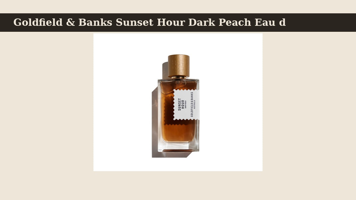 Goldfield & Banks Sunset Hour Dark Peach Eau de Parfum fragrance bottle