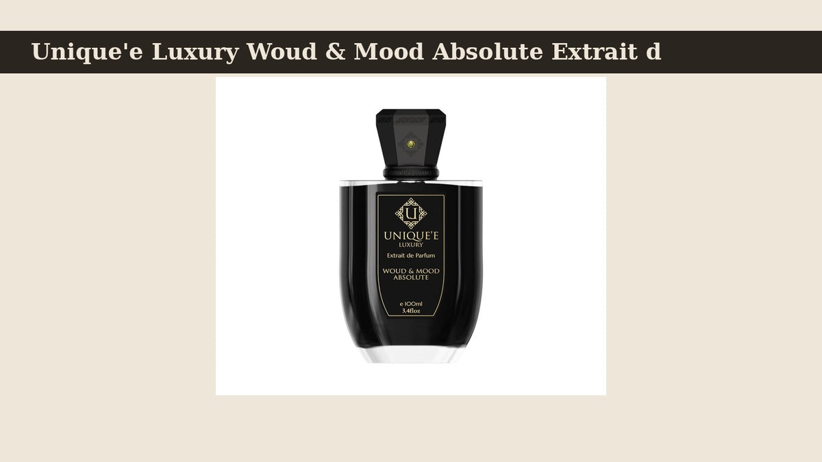 Unique'e Luxury Woud & Mood Absolute Extrait de Parfum fragrance bottle