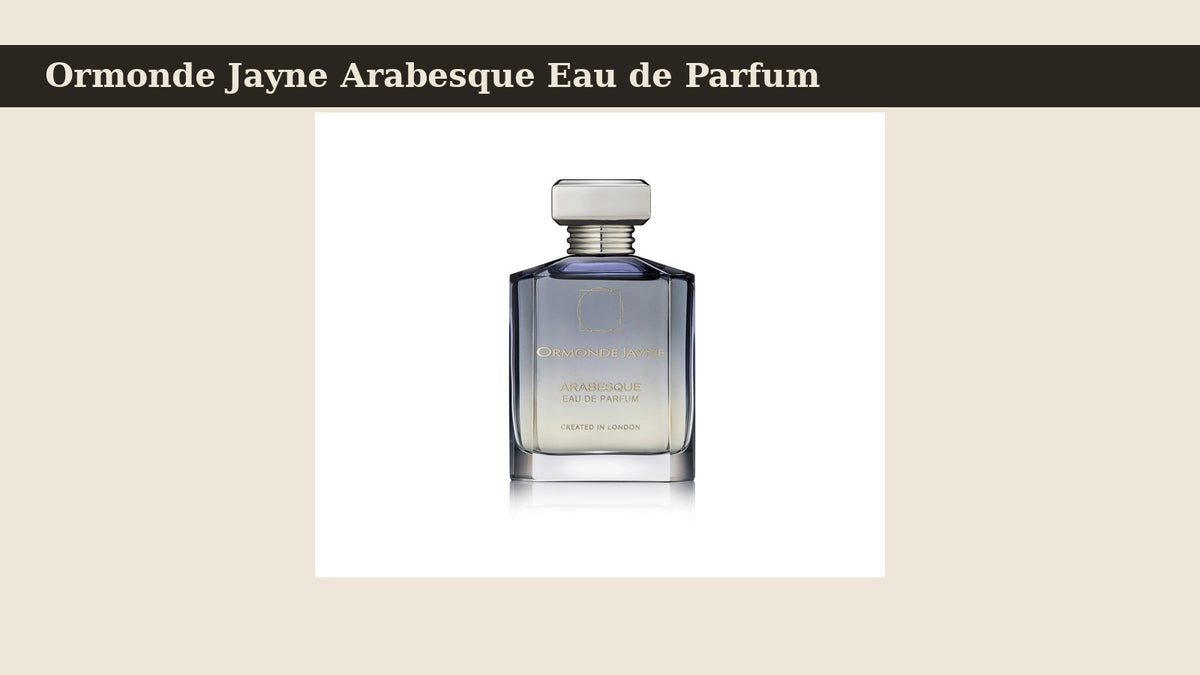 Ormonde Jayne Arabesque Eau de Parfum fragrance bottle