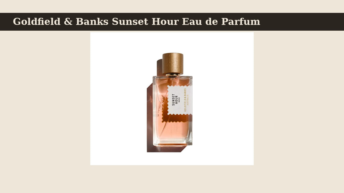 Goldfield & Banks Sunset Hour Eau de Parfum fragrance bottle