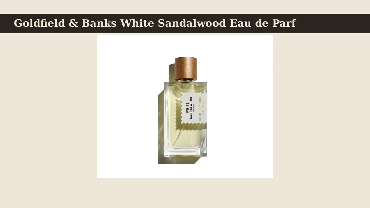 Goldfield & Banks White Sandalwood Eau de Parfum fragrance bottle