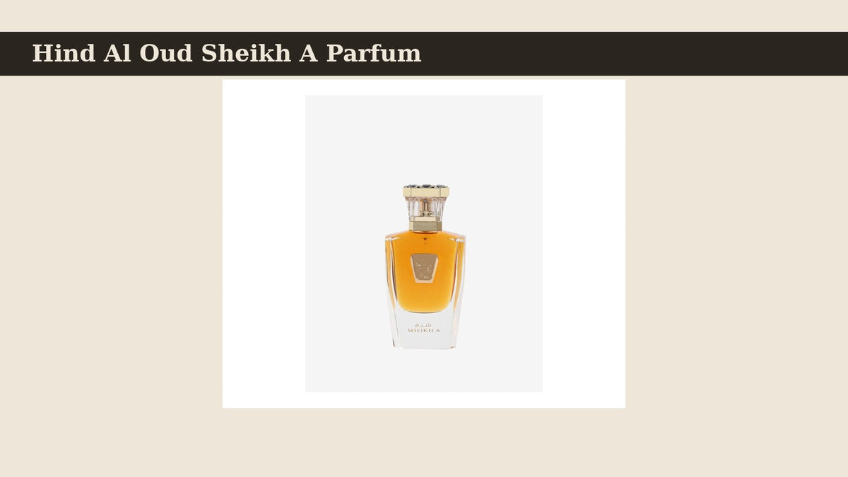 Hind Al Oud Sheikh A Parfum fragrance bottle