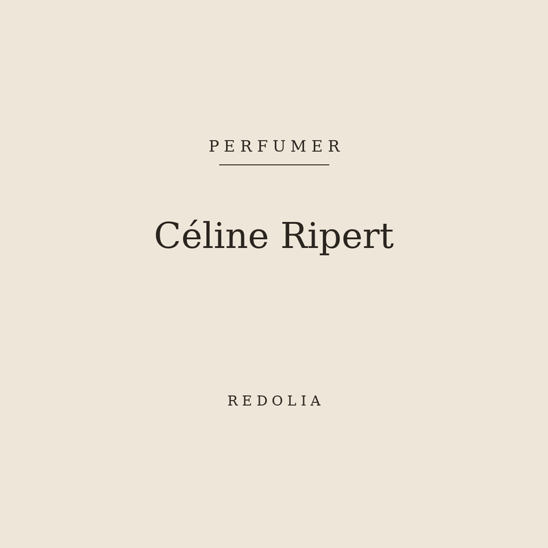 Céline Ripert, perfumer — Redolia