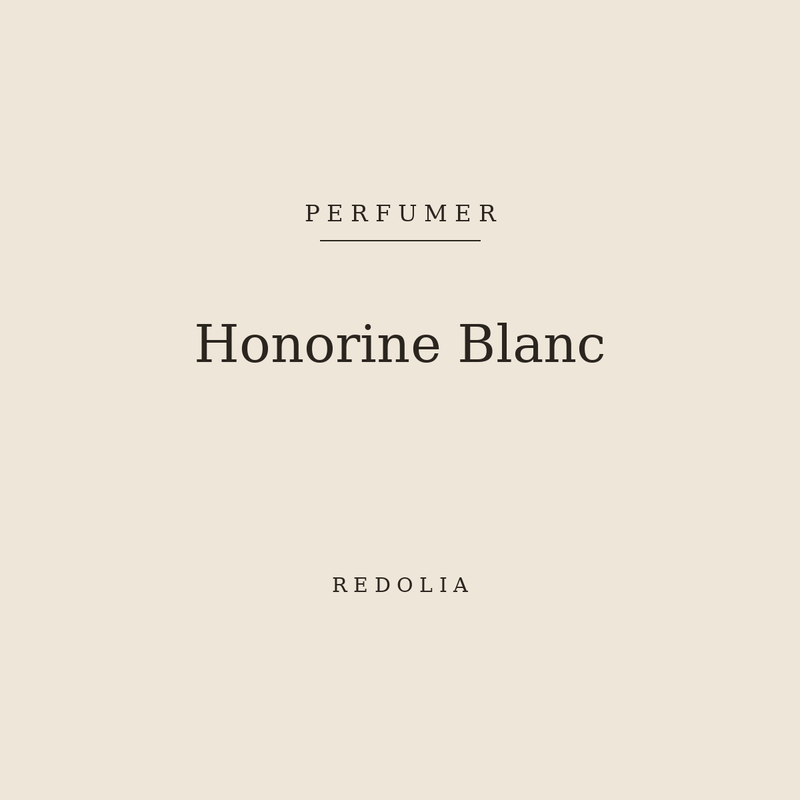 Honorine Blanc, perfumer — Redolia